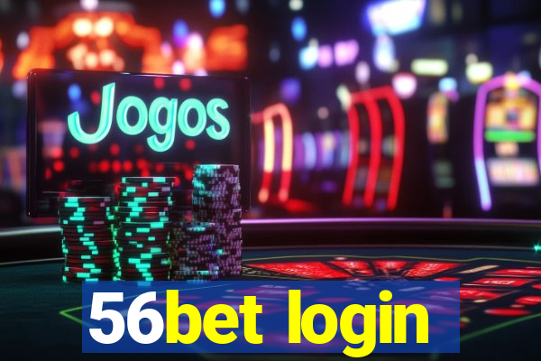 56bet login